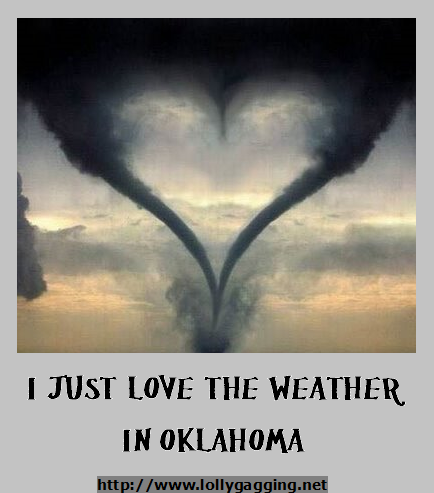 Funny sign of a heart shaoed tornado. I just love the weather in Oklahoma. www.lollygagging.net #tornados #storms