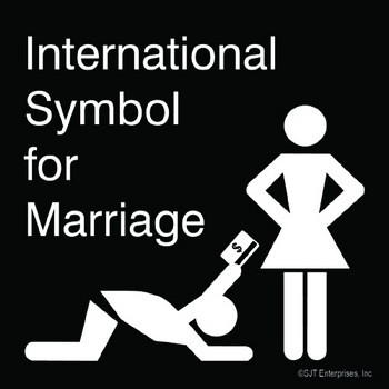 Hilarious sign titled international symbol of marriage