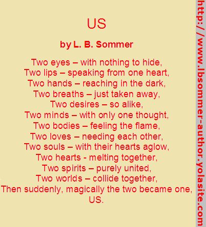 Us poem by L. B. Sommer, author of 199 Ways To Improve Your Relationships, Marriage, and Sex Life