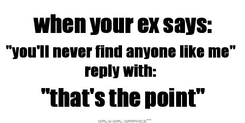 When your ex says, 